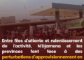 🇹🇩 #Tchad : Tensions sur le carburant , N’Djamena et les provinces sous pression